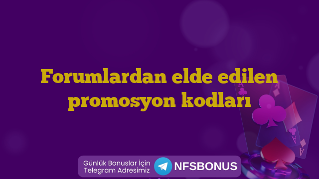 Forumlardan elde edilen promosyon kodları